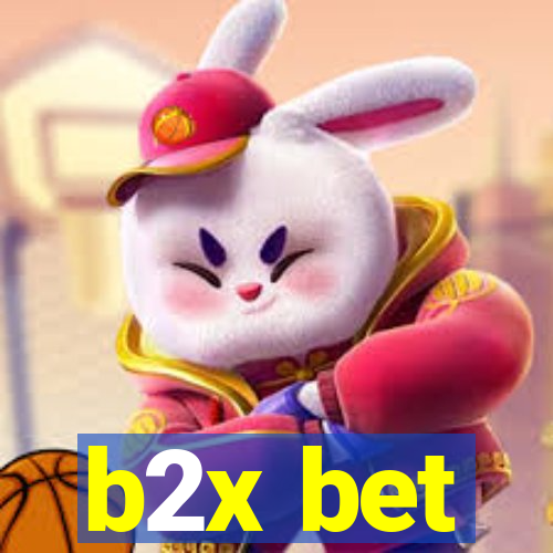 b2x bet